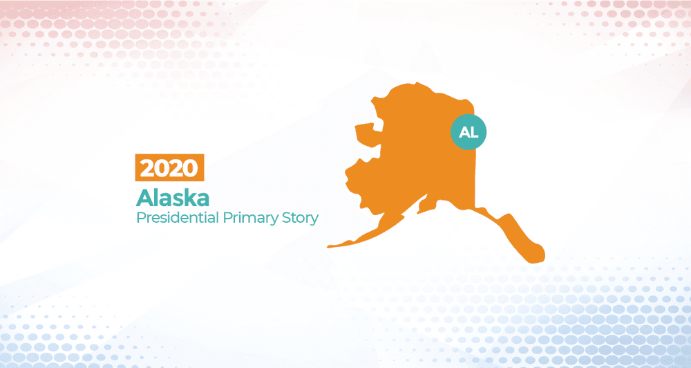 2020 Alaska Presidential Primary Story