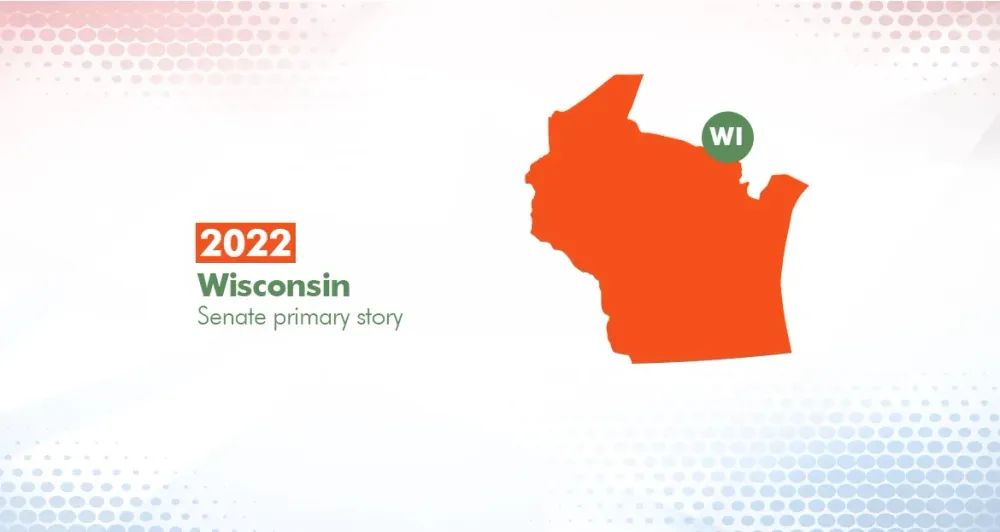 2022 Wisconsin primary Election Story (Senate)